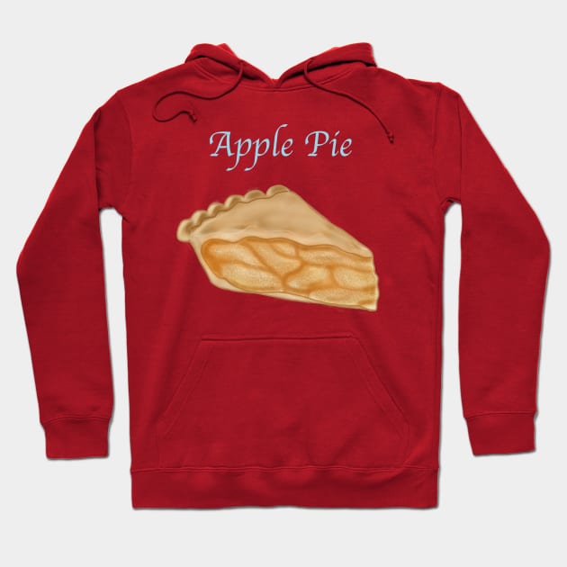 A Slice of Pie- Apple Pie with text Hoodie by tesiamarieart